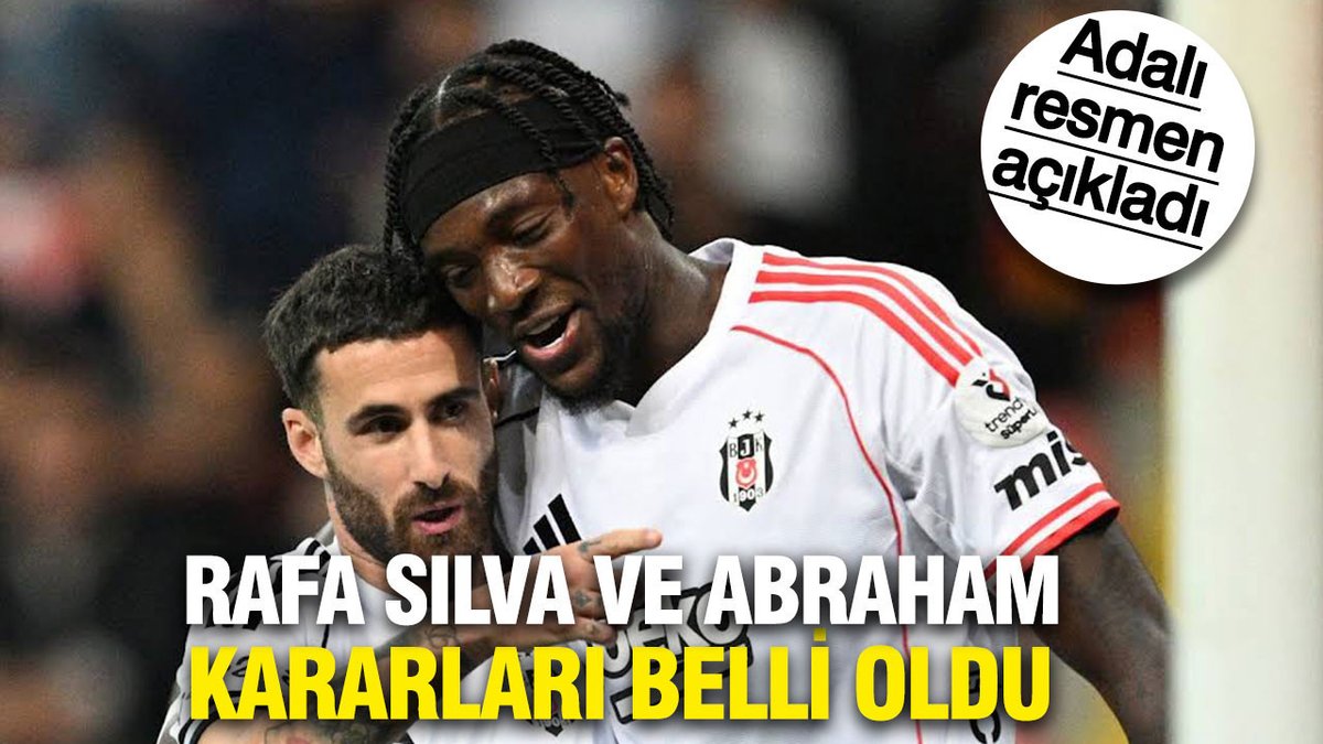 Beşiktaş'ın Rafa Silva ile Abraham Üzerine Kararı Açıklandı