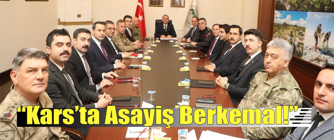 Kars'ta Güvenlik Ve Asayiş İçin Toplantı Düzenlendi