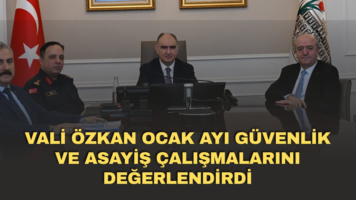 Vali Özkan Ocak Ayındaki Güvenlik Önlemlerini İnceledi