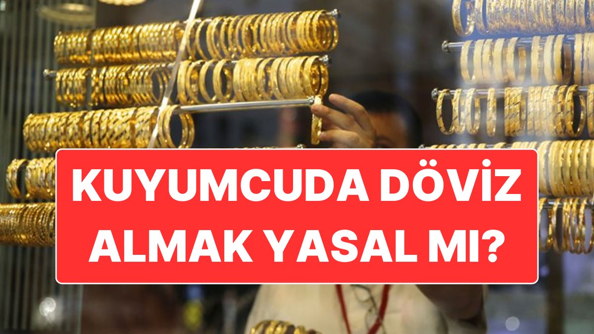Kuyumcudan Döviz Satın Almak Yasal Mı? Bakanlık Önlem Alıyor