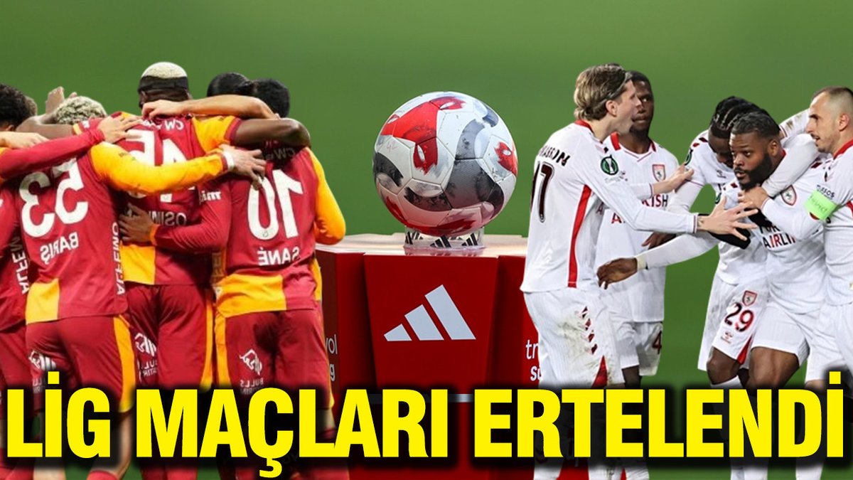 Galatasaray ile Samsunspor'un Lig Karşılaşmaları İptal Edildi