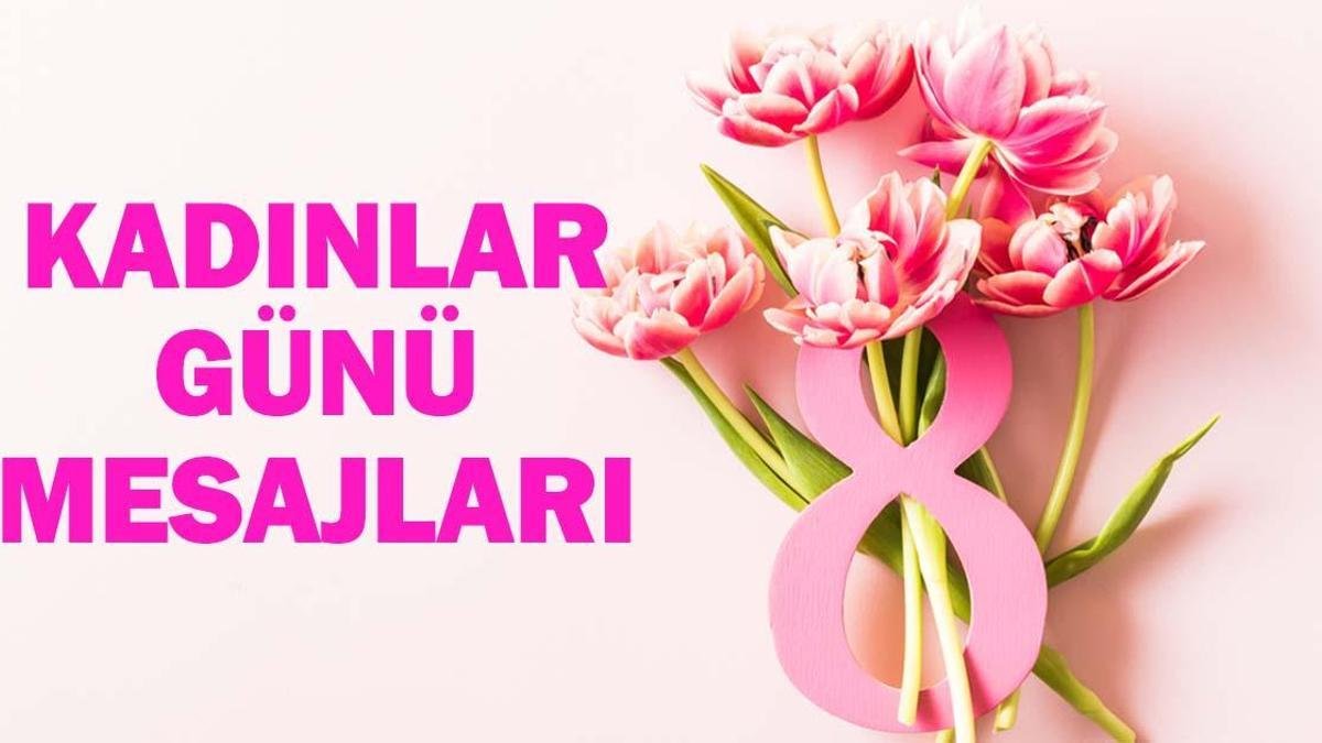 2026 Kadınlar Günü İçin Anlamlı, Kısa ve Özel Mesajlar