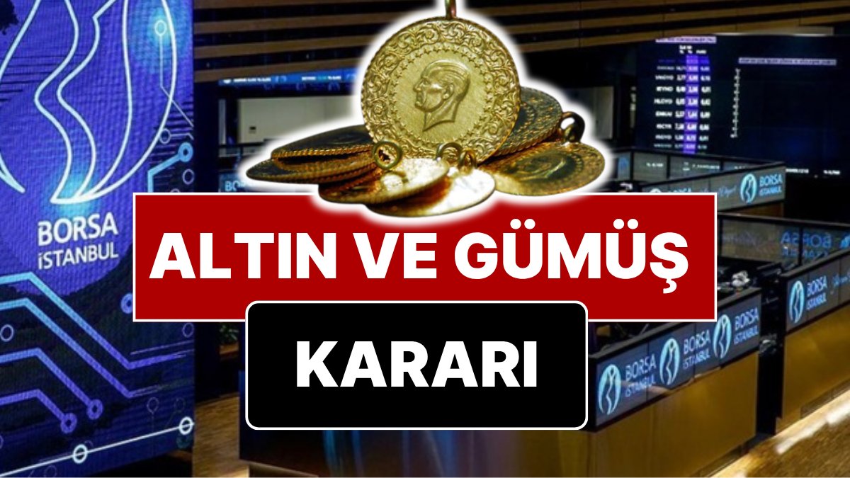 Borsa İstanbul'dan Altın ve Gümüşle İlgili Yeni Düzenleme