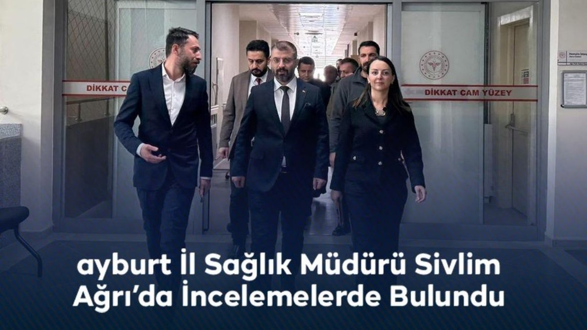Bayburt Sağlık Müdürü Sivlim, Ağrı'da Ziyarette Bulundu